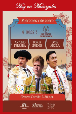 Hoy Tercera de Feria: Toro y Torería en Manizales